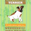 
	Title: Jack Russell Terrier
	Artist: Deborah Mori 
	Medium: Vector 
	Image Number: GR 0771 DM
	Size: 11 x 14
